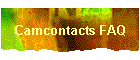 Camcontacts FAQ